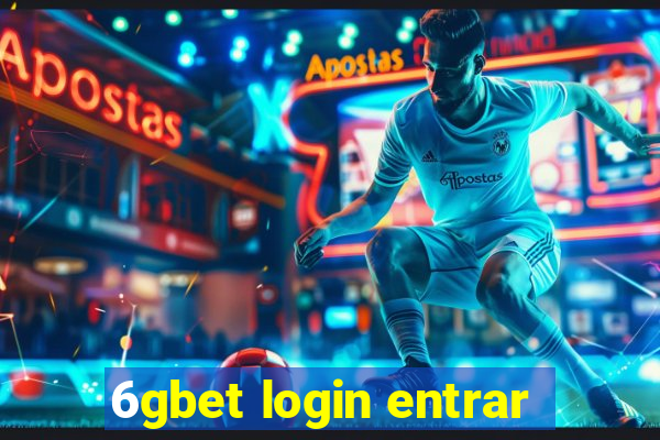 6gbet login entrar